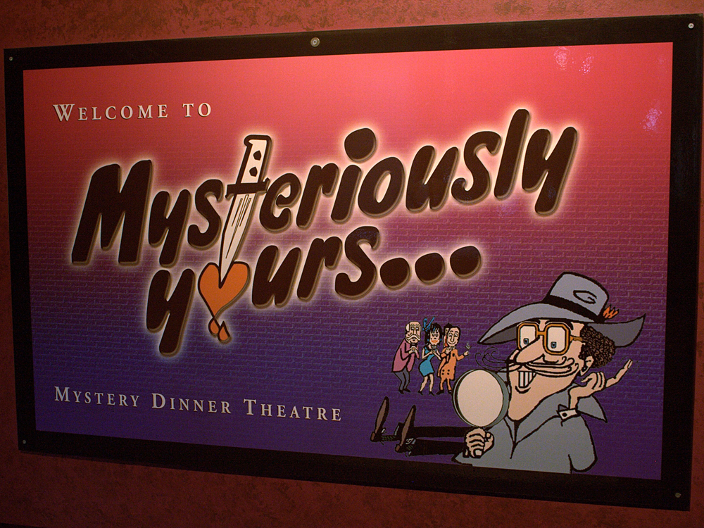 Mysteriously Yours Mystery Dinner Theatre
